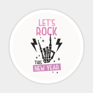 Let's Rock This New Year Magnet